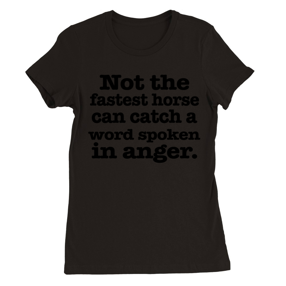 Not the fastest horse Premium Womens Crewneck T-shirt