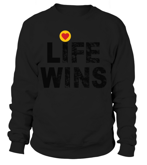 LIFE WINS Sweatshirt Unisex