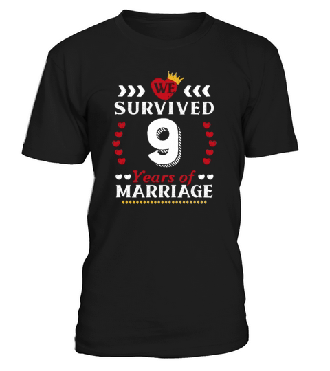 We Survived 9 of Marriage Married Wedding Annivers T-Shirt Unisex
