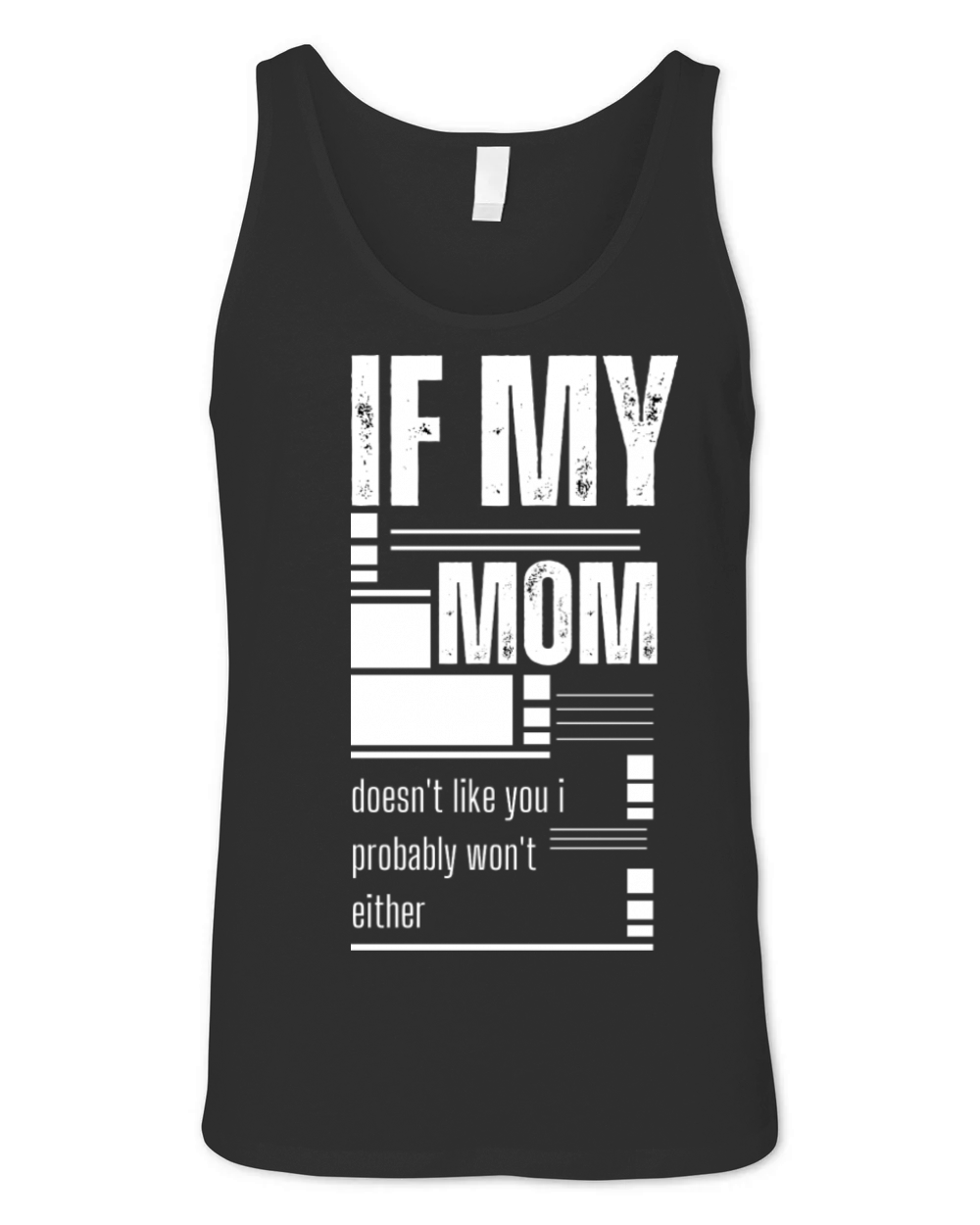 sarcastic mom quotes daughter humour mothers day Unisex Jersey Tank