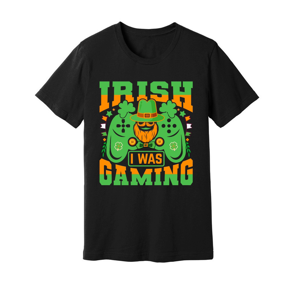 irish i was gaming t shirt design Unisex Jersey Tee
