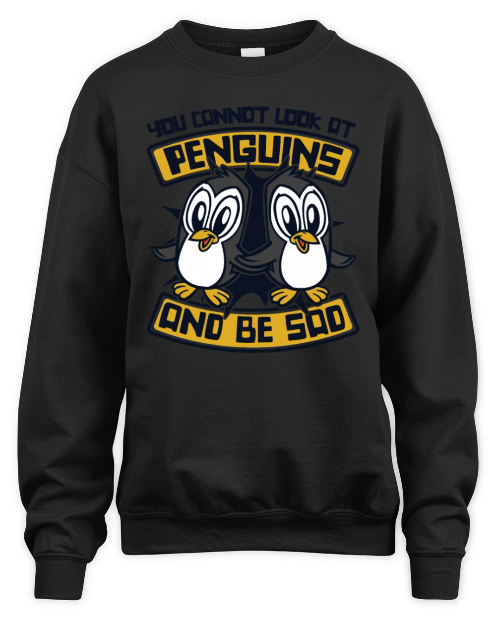 You Cannot Look At Penguins And Be Sad Sea Bird Unisex Premium Crewneck Sweatshirt
