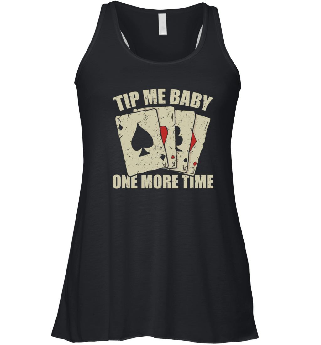Poker Dealer Tip Me Baby Gambling Women's Flowy Tank Top