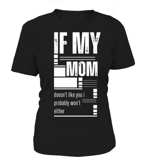 sarcastic mom quotes daughter humour mothers day Women's T-Shirt