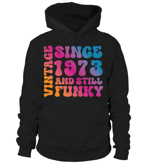 1973 Birthday Hoodie Unisex