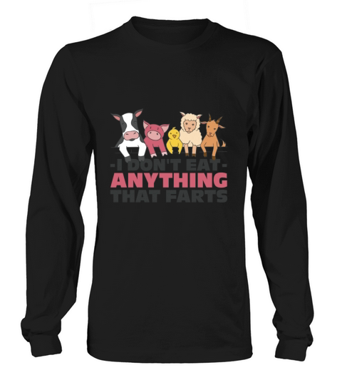 Funny vegan quote Long sleeved Unisex