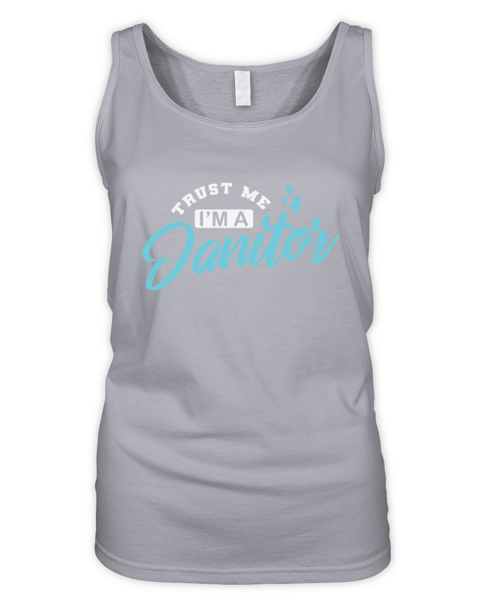 Trust me Im a Janitor Profession Organic Women's Tank Top