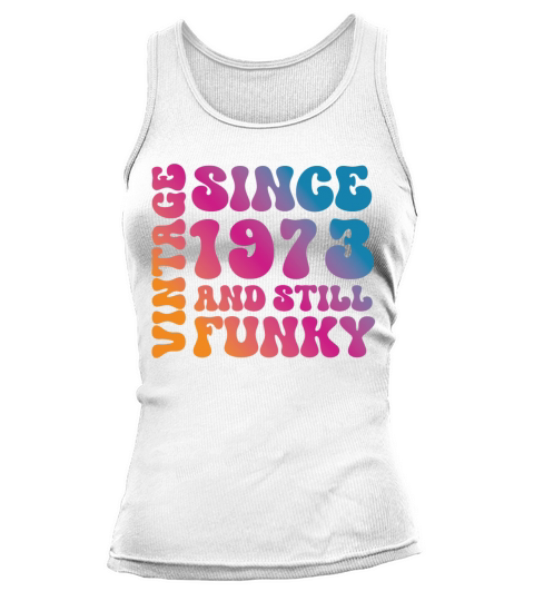 1973 Birthday Tank top Woman