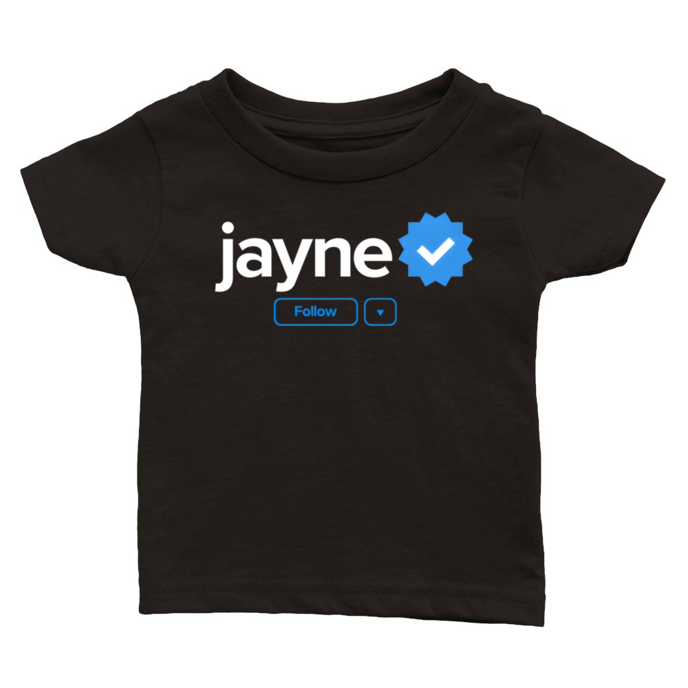 Jayne First Name Verified Badge Social Media Jayne Classic Baby Crewneck T-shirt