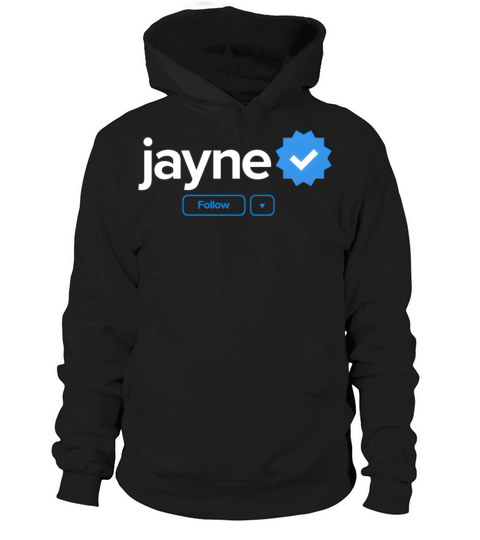 Jayne First Name Verified Badge Social Media Jayne Hoodie Unisex