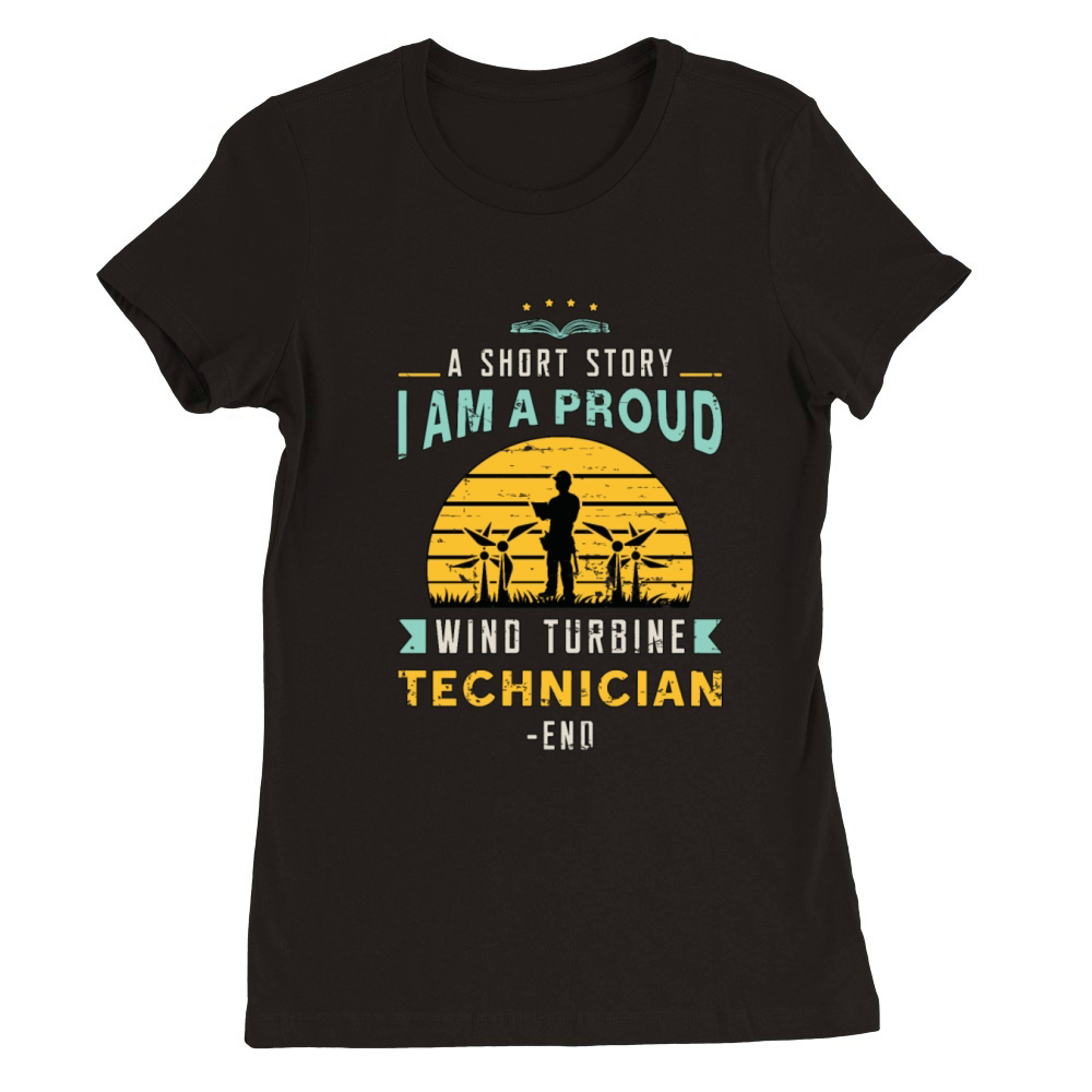 Wind Turbine Tech A Short Story I Am Green Energy Premium Womens Crewneck T-shirt