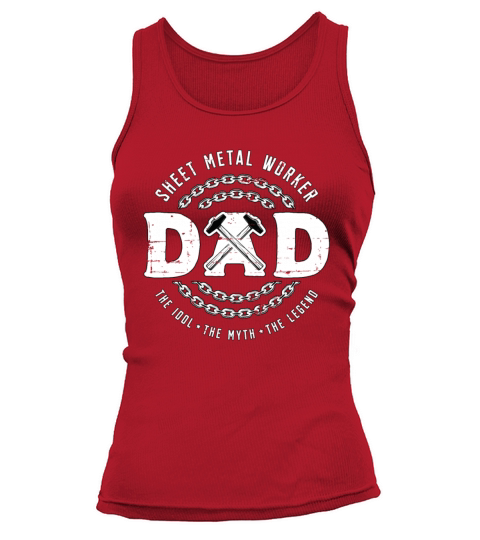 Sheet Metal Worker Dad The Idol The Metalworking Tank top Woman