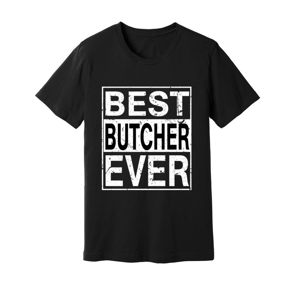 Best Butcher Ever Butcher Gift Unisex Jersey Tee