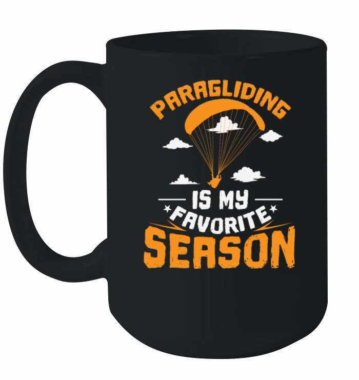 Paragliding is my Favorite Season Sport Ceramic Mug