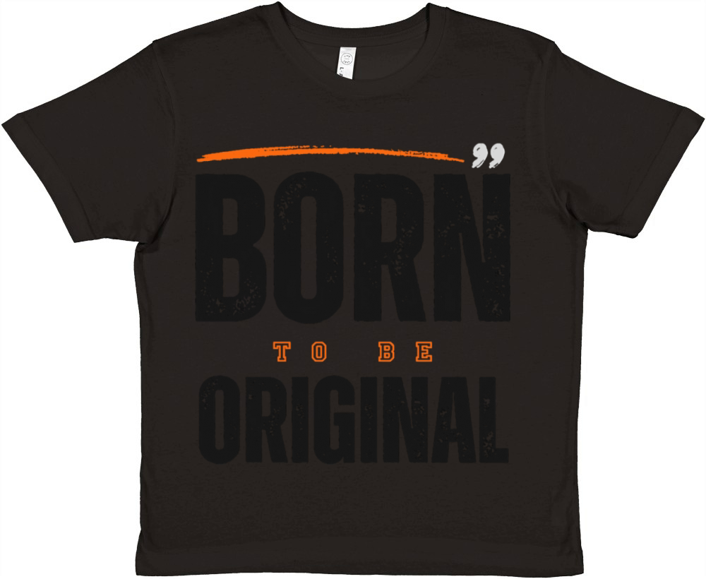 Born to be Original Premium Kids Crewneck T-shirt