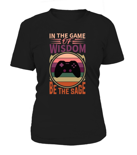 In The Game Wisdom Be The Sage Women's T-Shirt