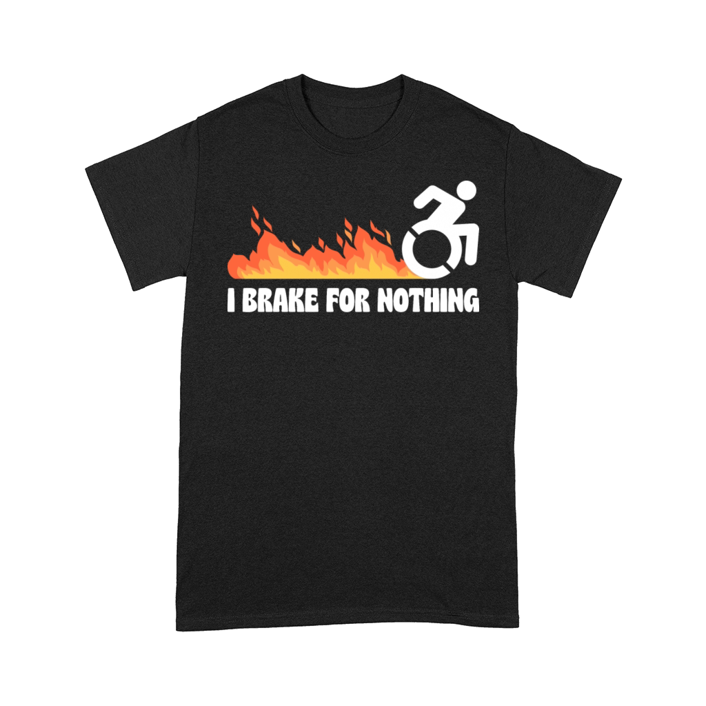 i brake for nothing Comfort T-shirt