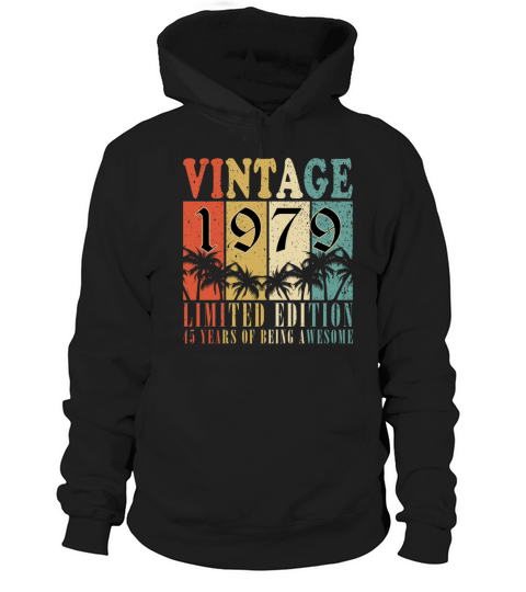 45th birthday 45 years January 1979 Hoodie Unisex