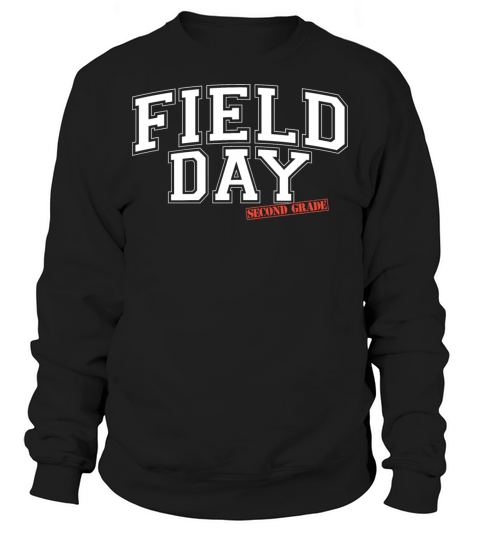 Field Day 2024 Second Grade school teacher kids Sweatshirt Unisex
