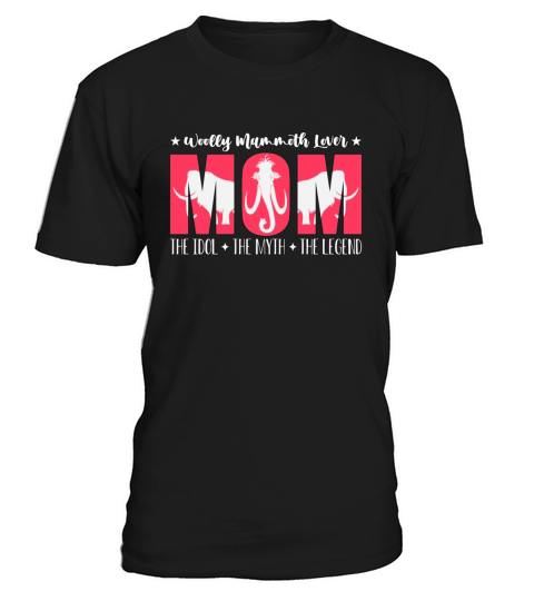Woolly Mammoth Lover Mom The Idol The Stone Age T-Shirt Unisex