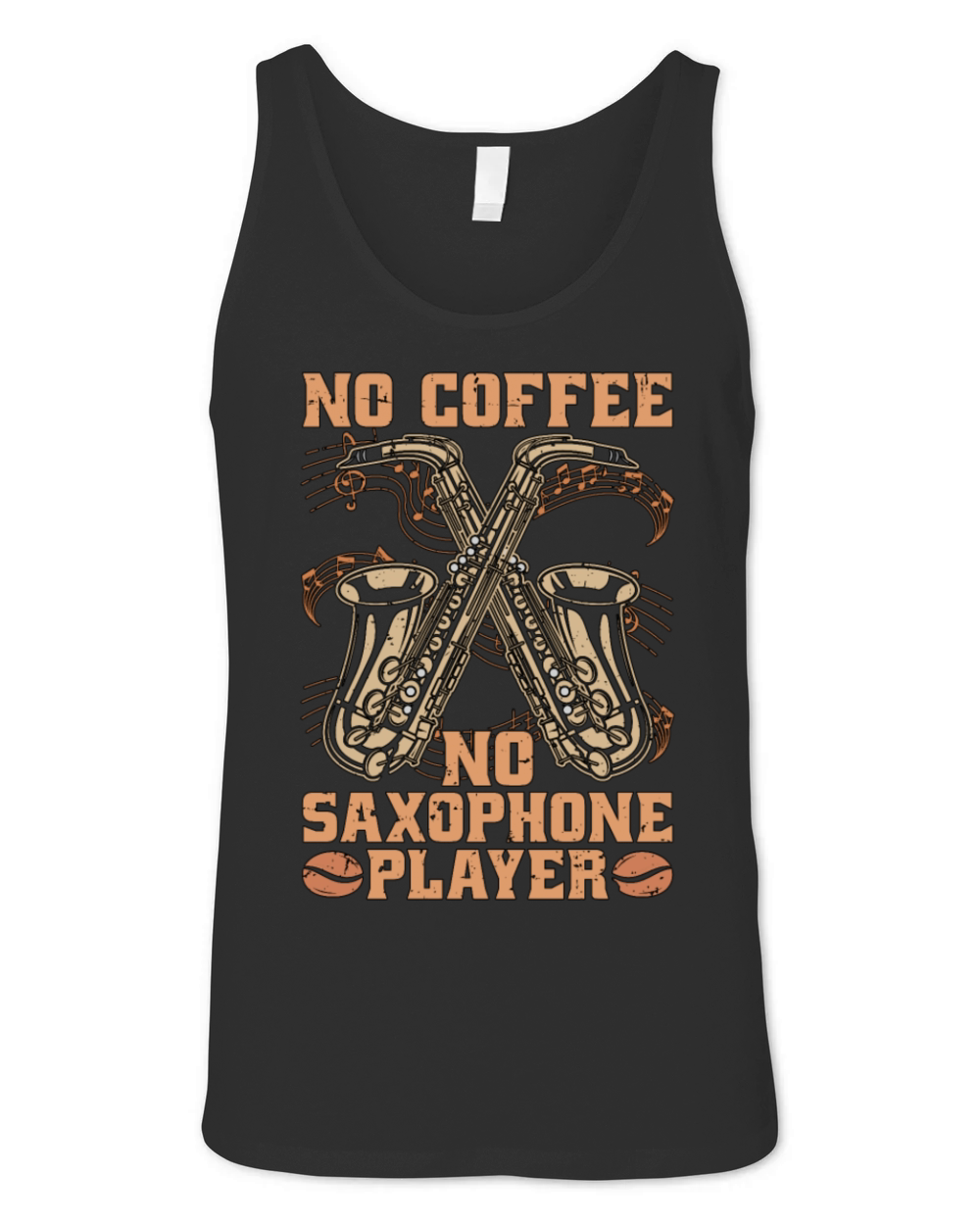 Saxophone Player No Coffee Jazz Music Coffee Lover Unisex Jersey Tank