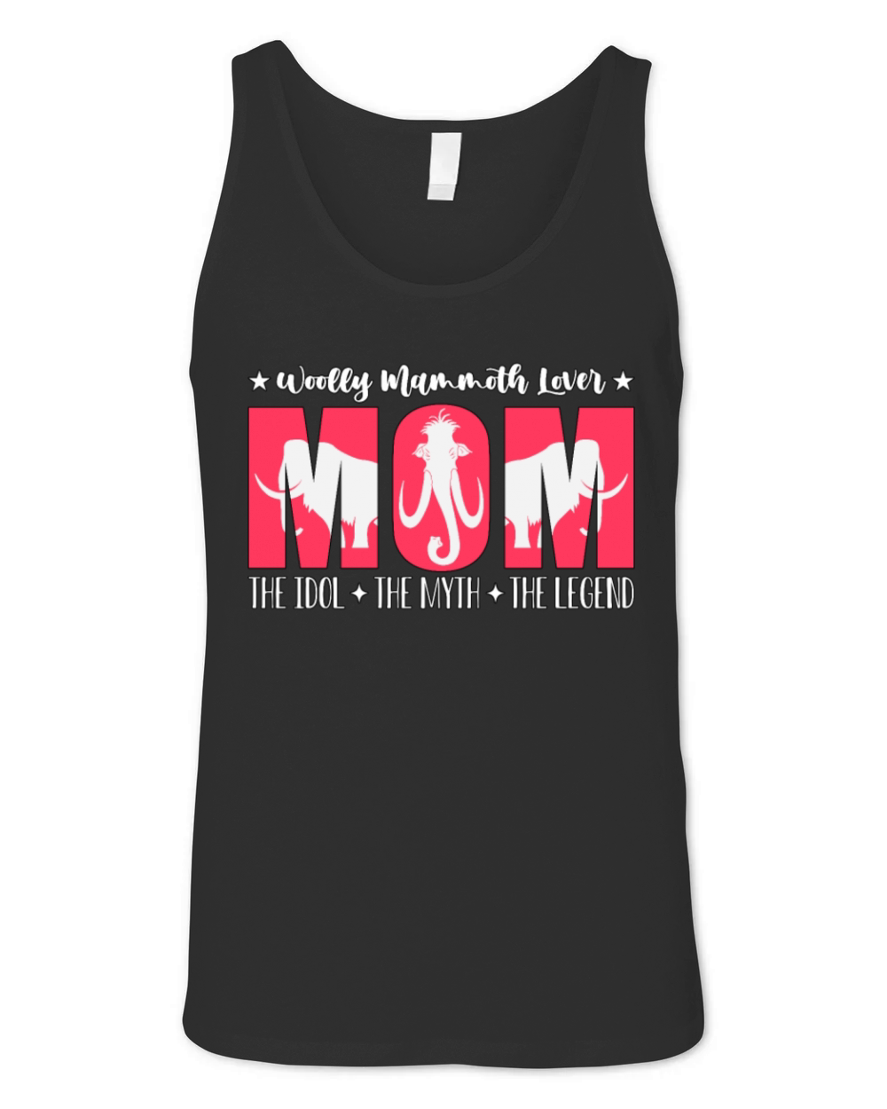 Woolly Mammoth Lover Mom The Idol The Stone Age Unisex Jersey Tank