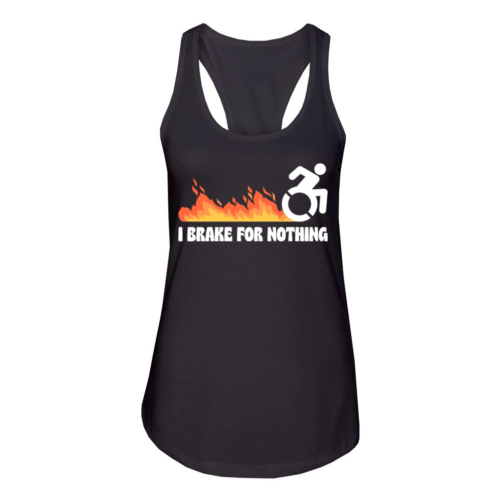i brake for nothing Women's Racerback Tank