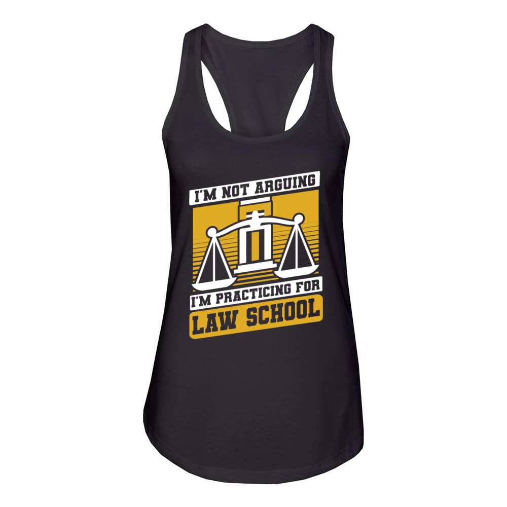Im Practicing For Law School Legal Studies Law Women's Racerback Tank