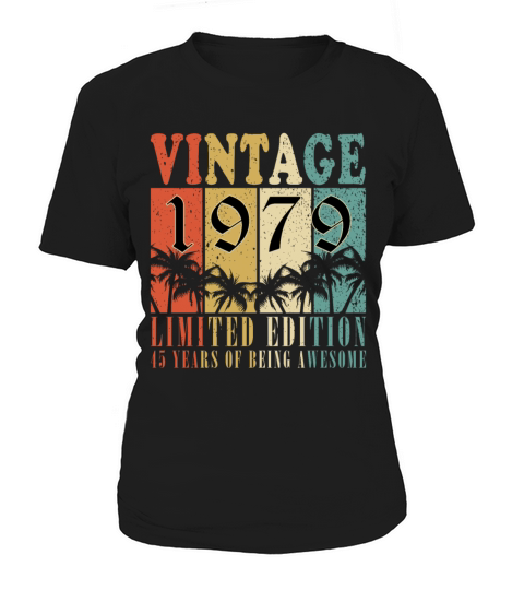 45th birthday 45 years January 1979 Women's T-Shirt