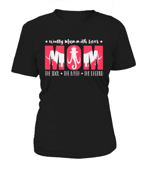 Woolly Mammoth Lover Mom The Idol The Stone Age Women's T-Shirt