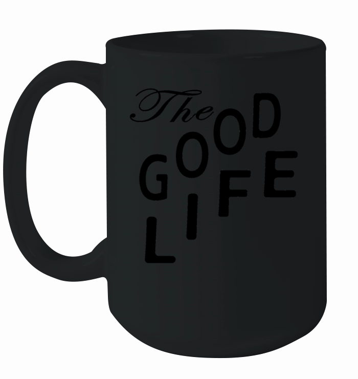 the good life design Ceramic Mug