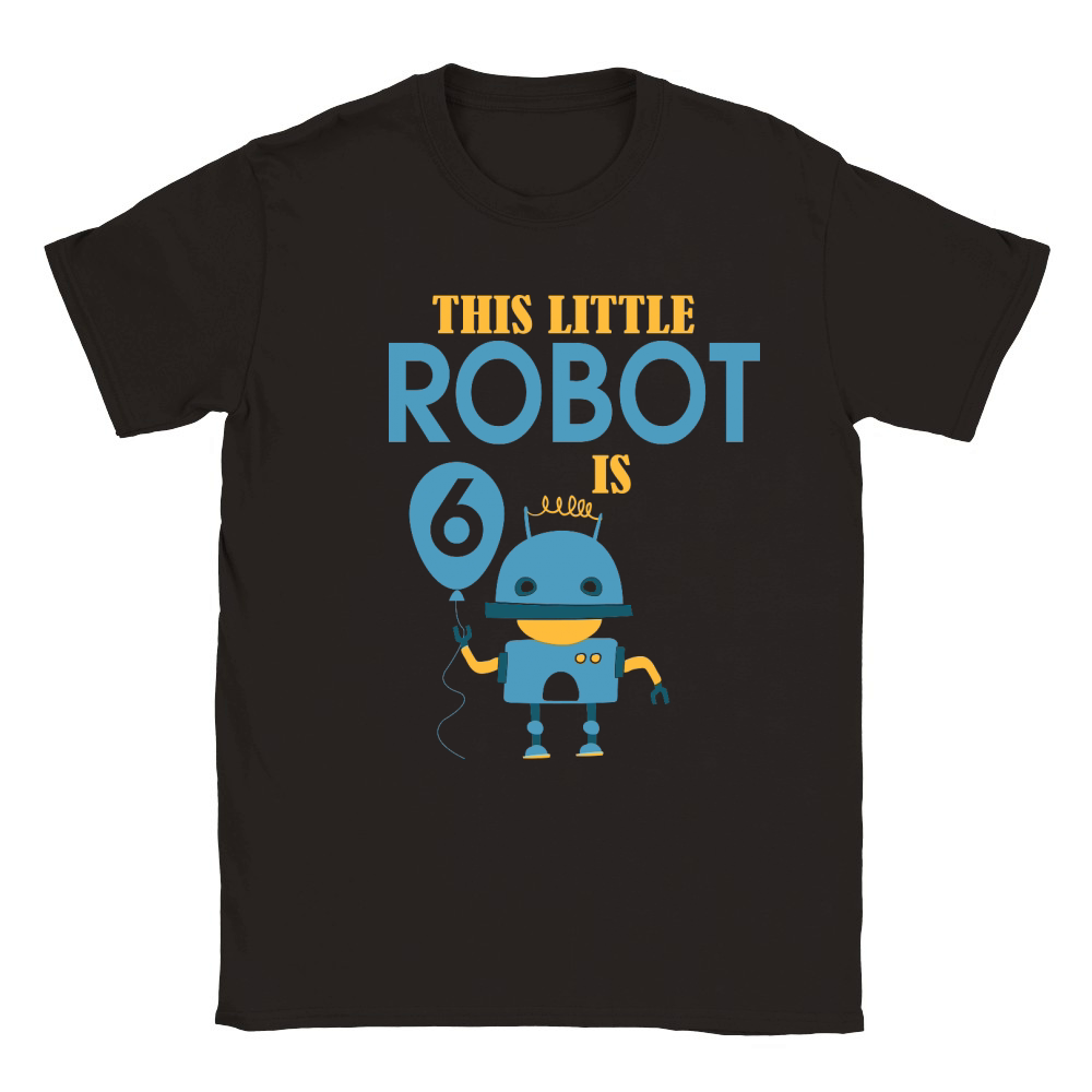 this little robot is 6 birthday Classic Kids Crewneck T-shirt