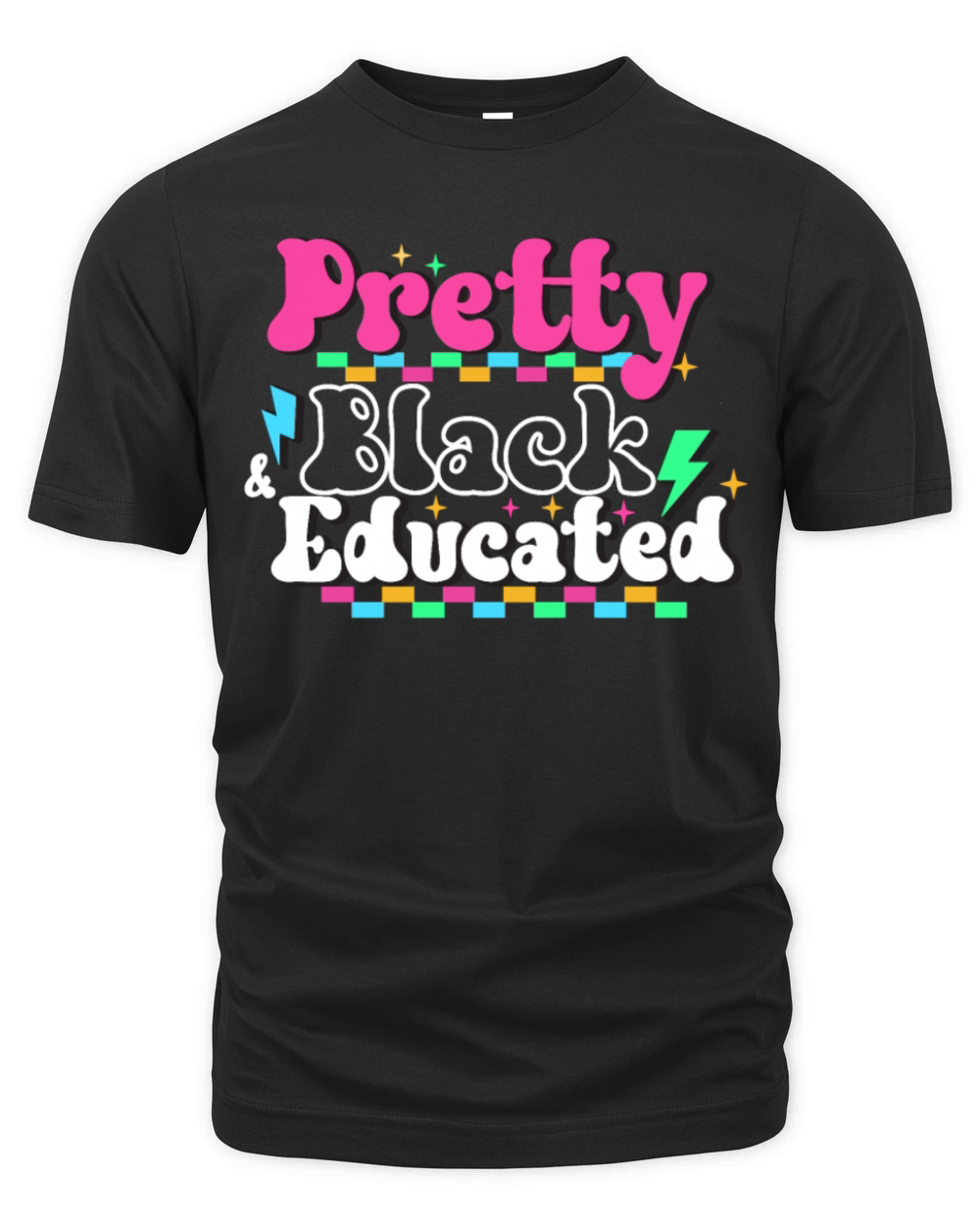 Pretty Black And Educated Black History Month Organic Unisex T-shirt