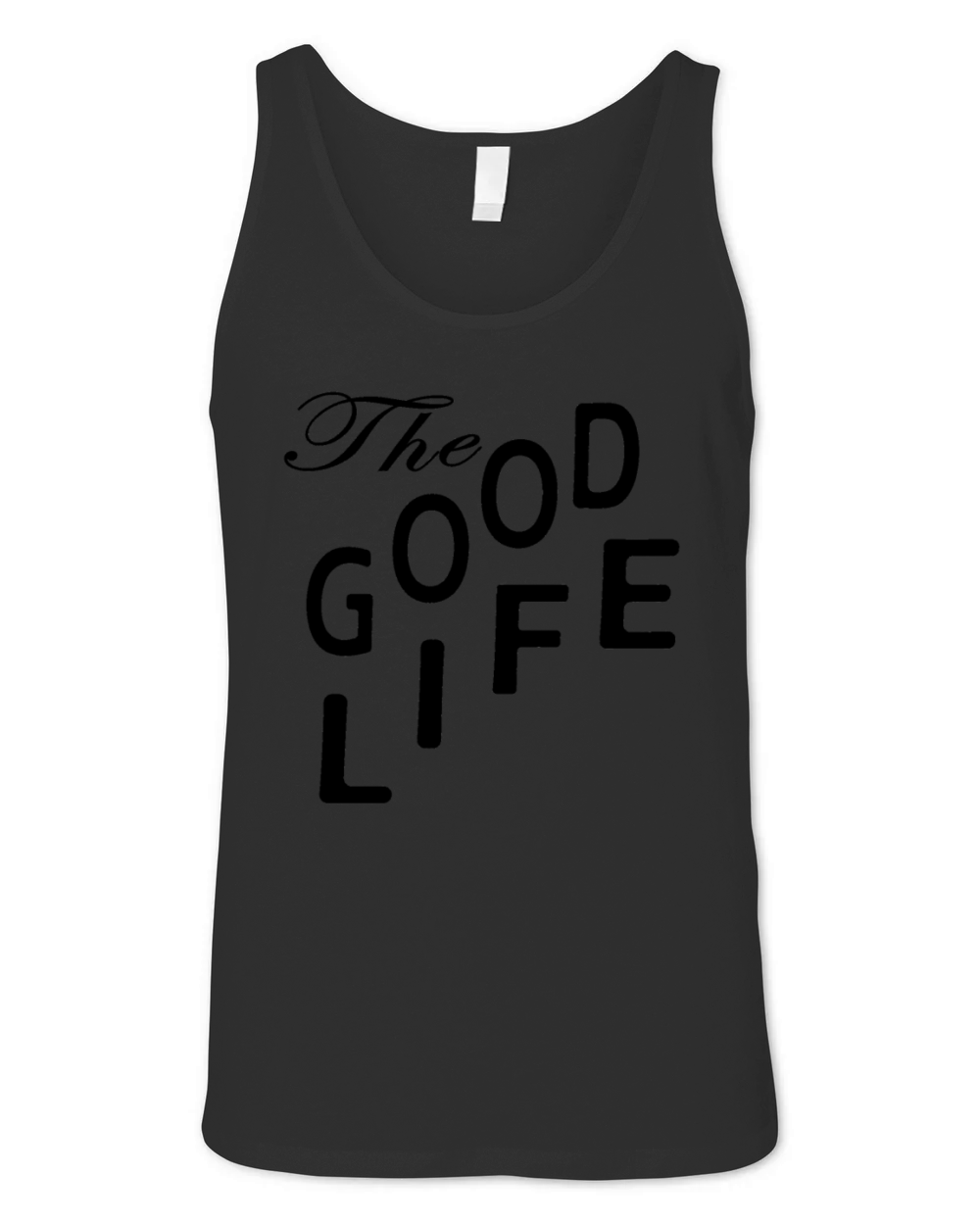 the good life design Unisex Jersey Tank
