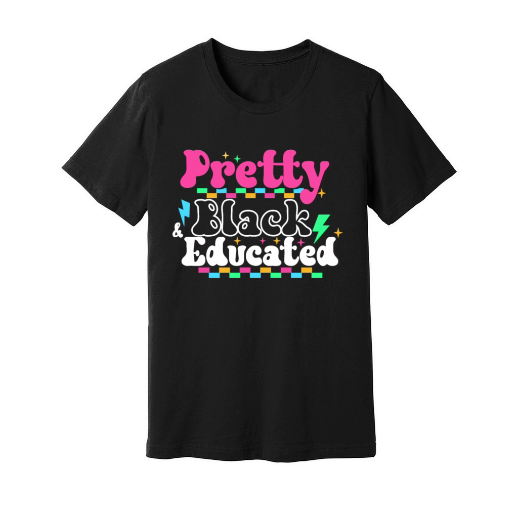 Pretty Black And Educated Black History Month Unisex Jersey Tee