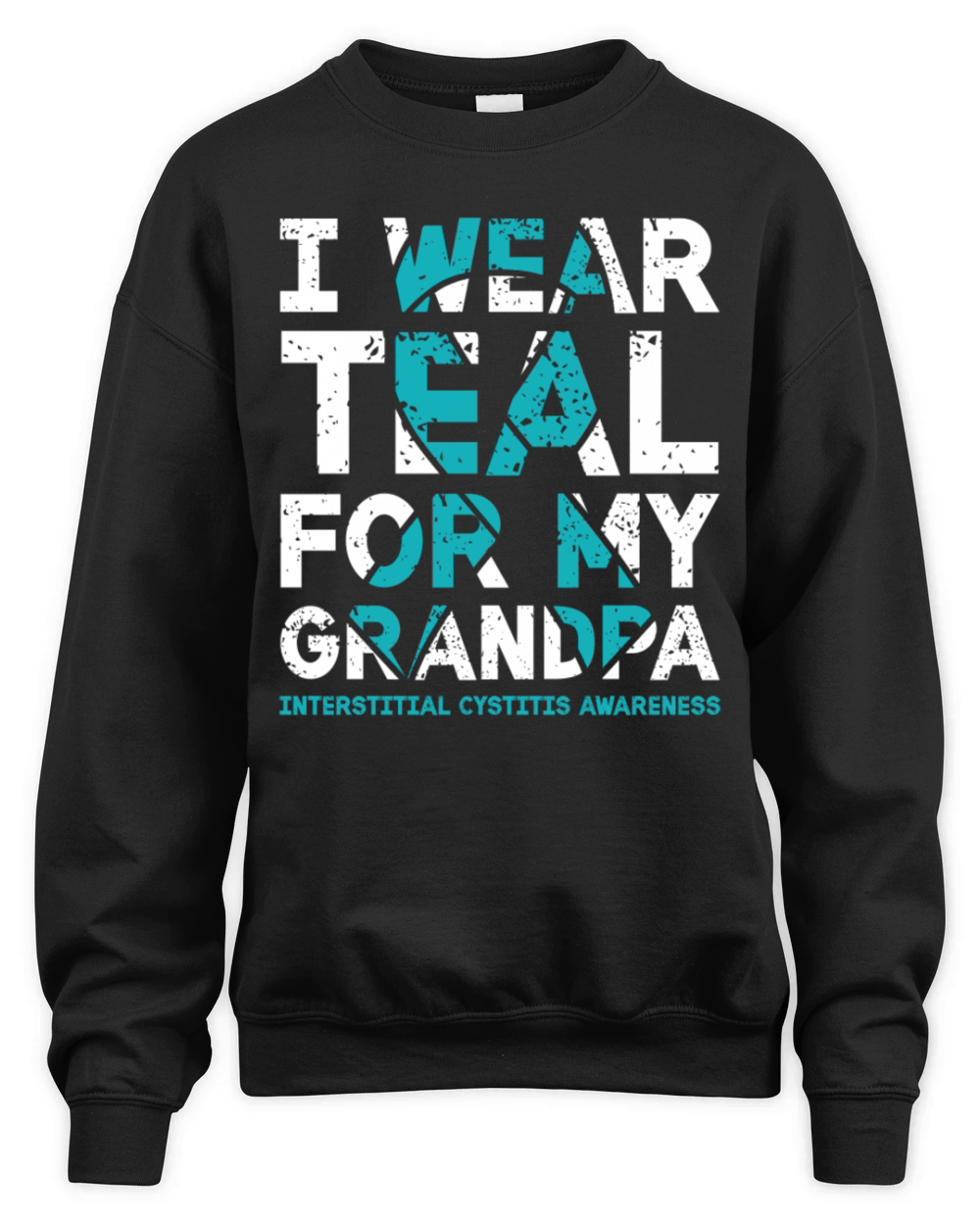 I Wear Teal For My Grandpa Interstitial Cystitis Unisex Premium Crewneck Sweatshirt