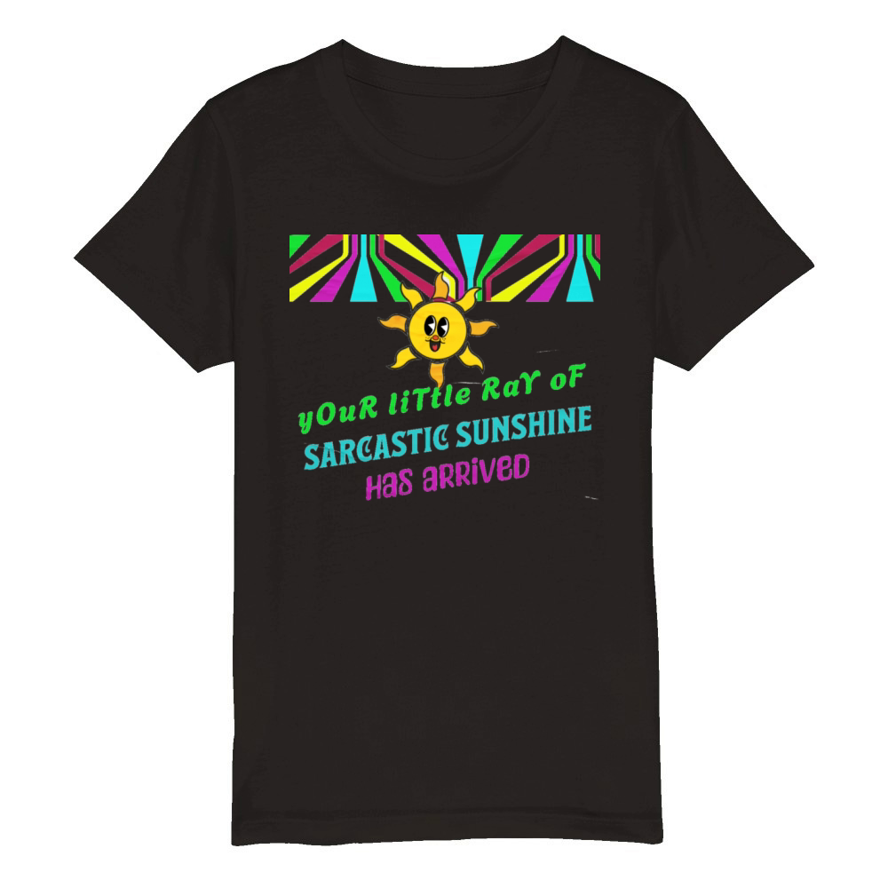 Little ray of sarcastic Organic Kids Crewneck T-shirt