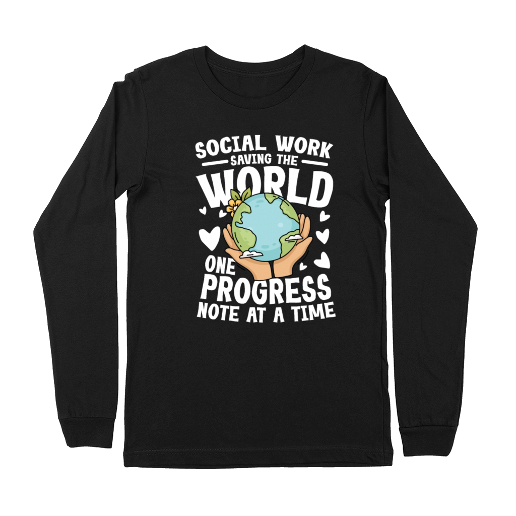 Social Worker Saving The World for a Social Premium Long Sleeve