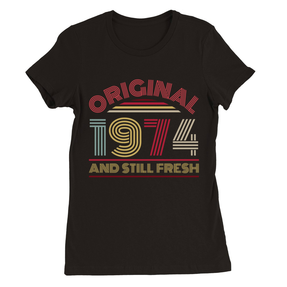 1974 birthday gift Premium Womens Crewneck T-shirt
