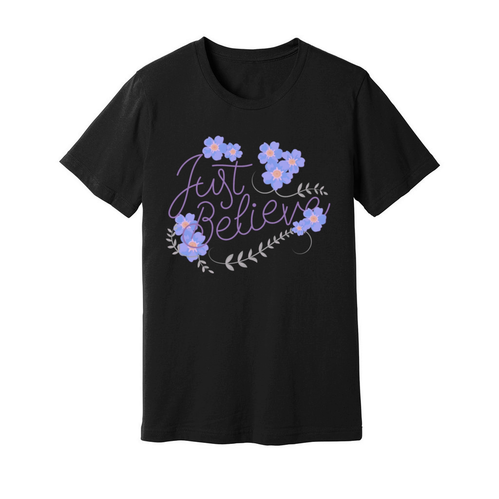 just believe Unisex Jersey Tee
