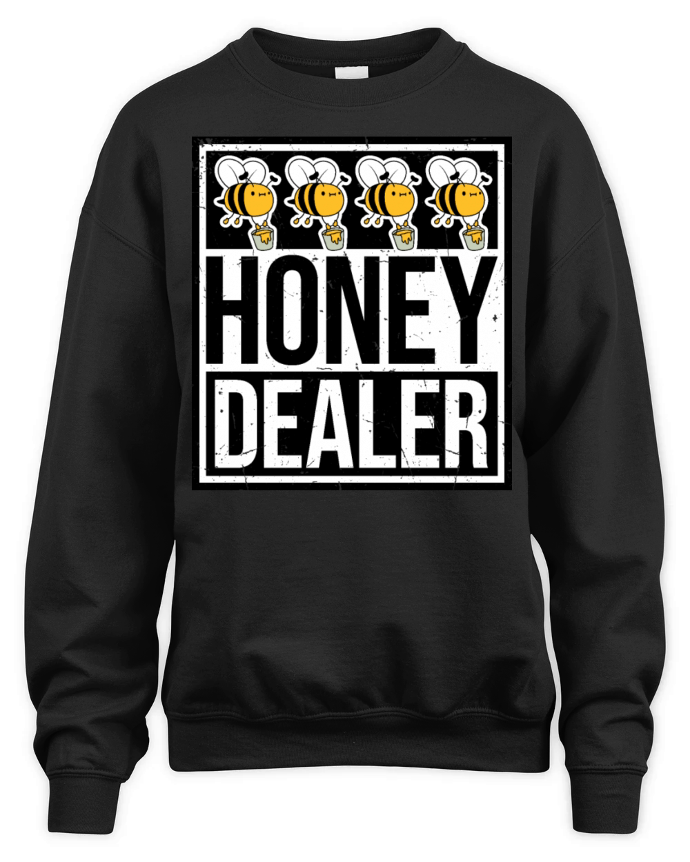Honey Dealer Quote Cute Bee Bucket Love Beekeeper Unisex Premium Crewneck Sweatshirt