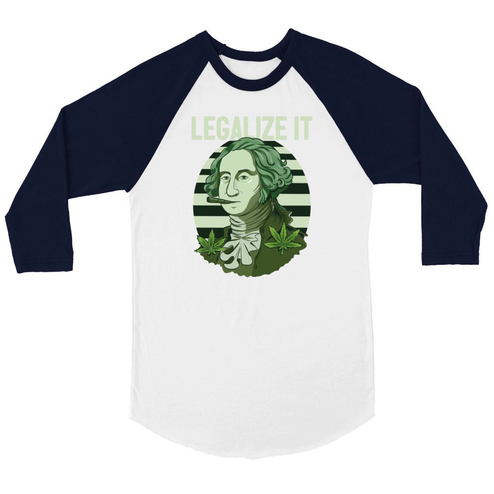 Legalize It Weed Marijuana Cannabis Washington Unisex ¾ sleeve Raglan T-shirt