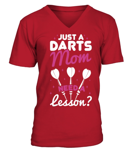 Just A Darts Mom V-Neck T-shirt