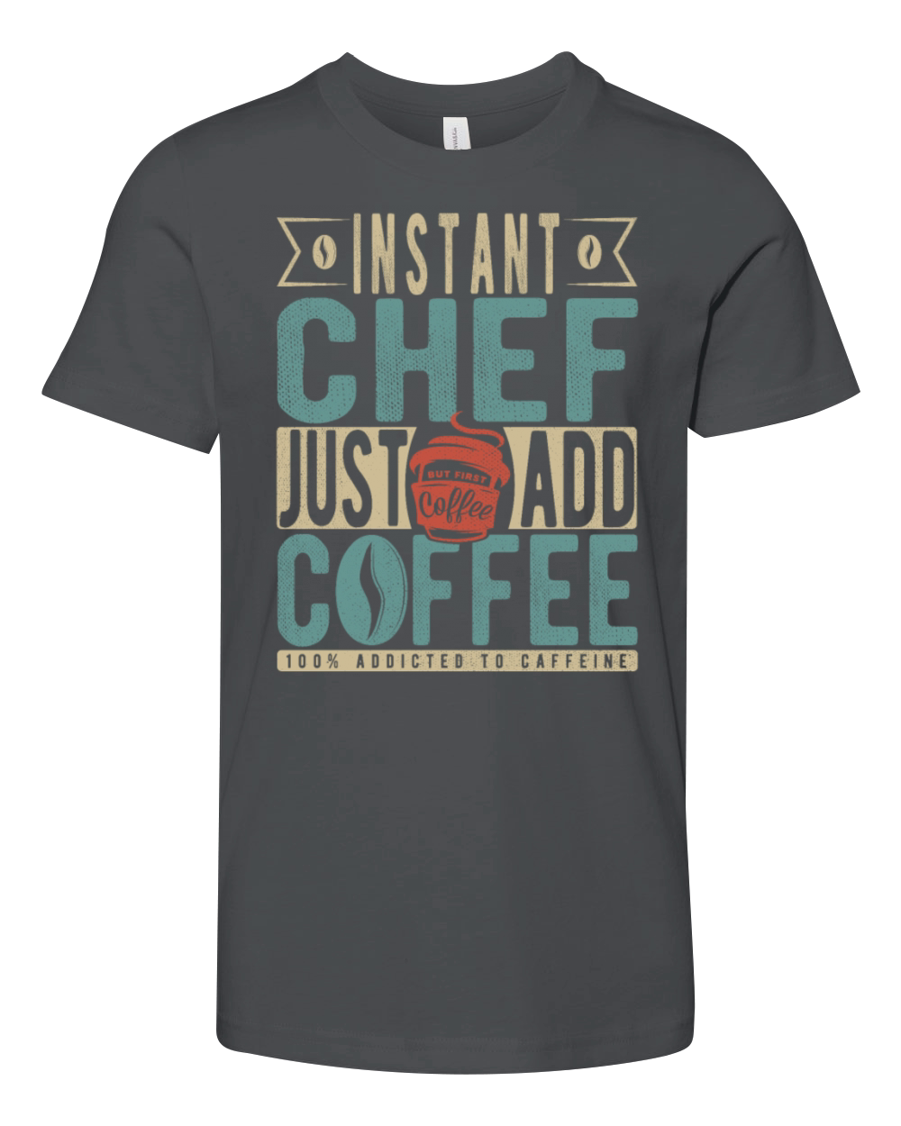 Instant Chef Just Add Coffee Youth Unisex Jersey Tee