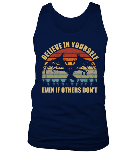 Believe In Yourself Even If Others Dont Mothman Tank Top Unisex