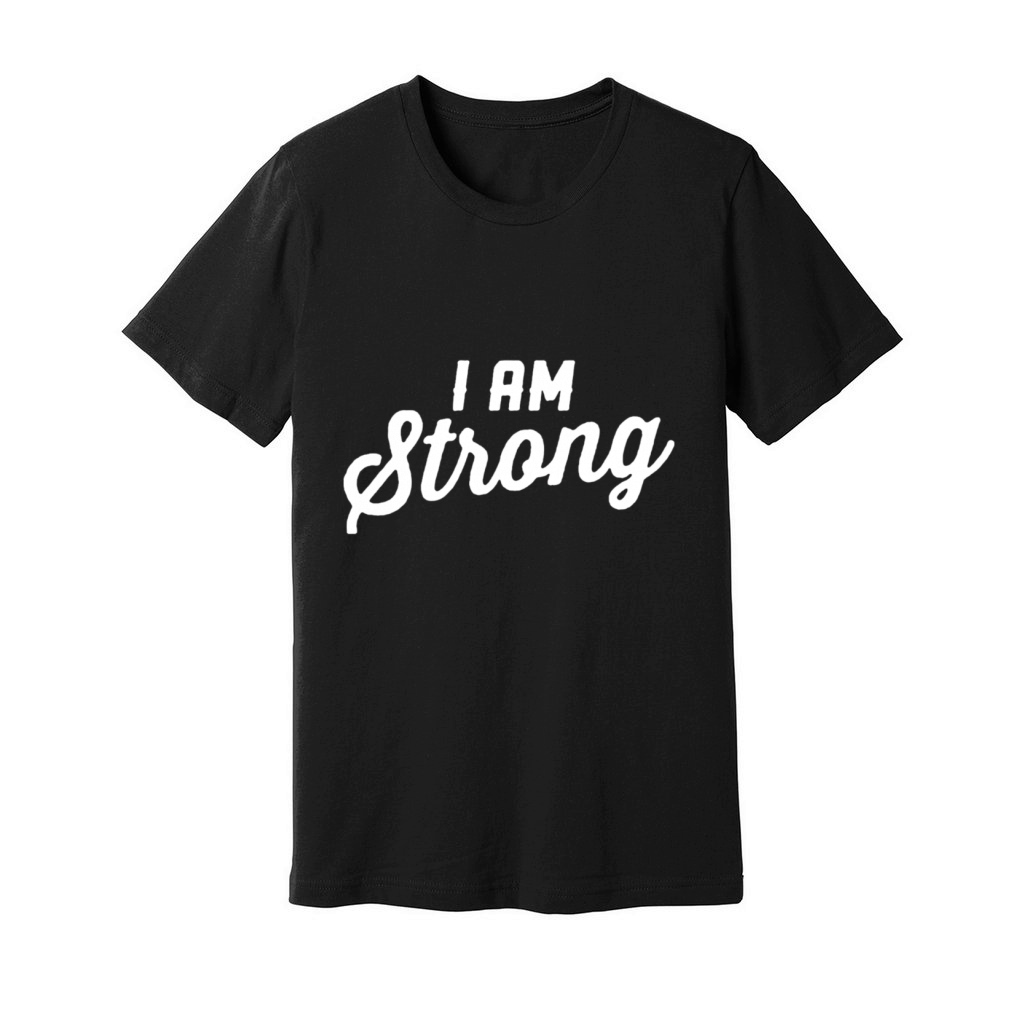 I am strong Unisex Jersey Tee
