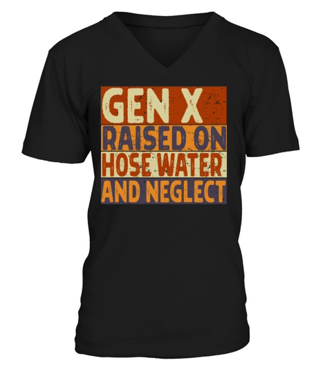 Retro Gen X Raised on Hose Water and Neglect men V-Neck T-shirt