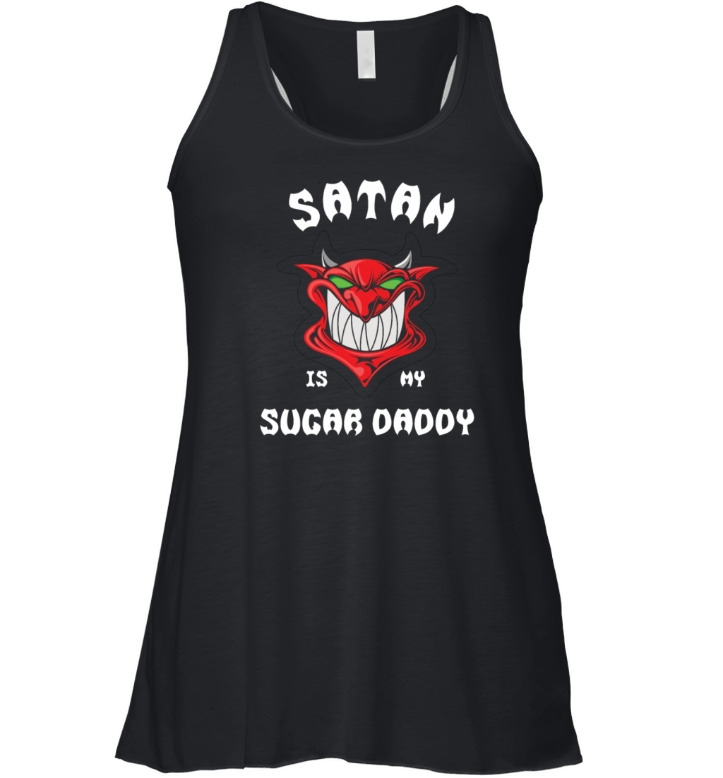 Satan is my Sugar Daddy irony sarcasm saying Women's Flowy Tank Top