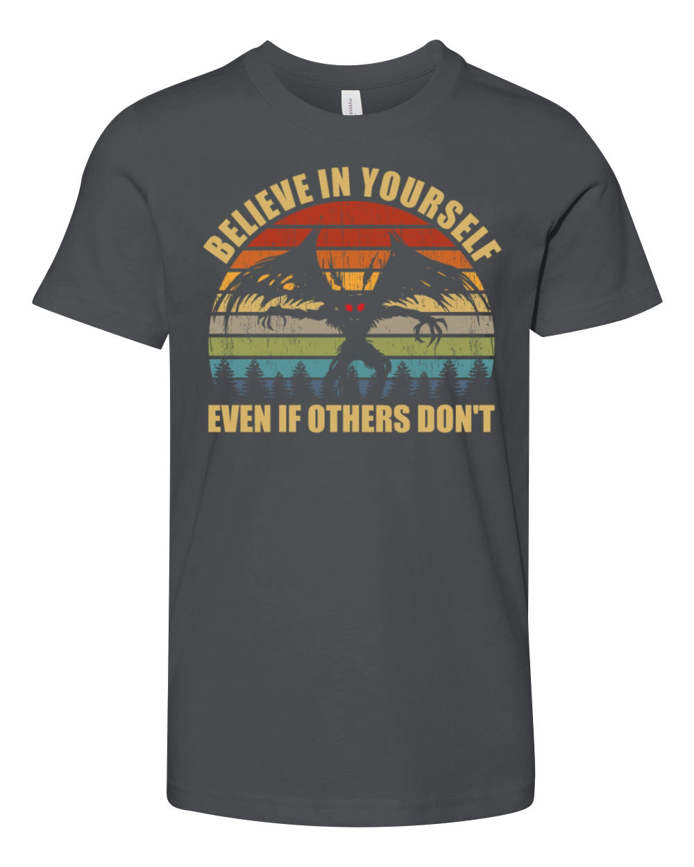 Believe In Yourself Even If Others Dont Mothman Youth Unisex Jersey Tee
