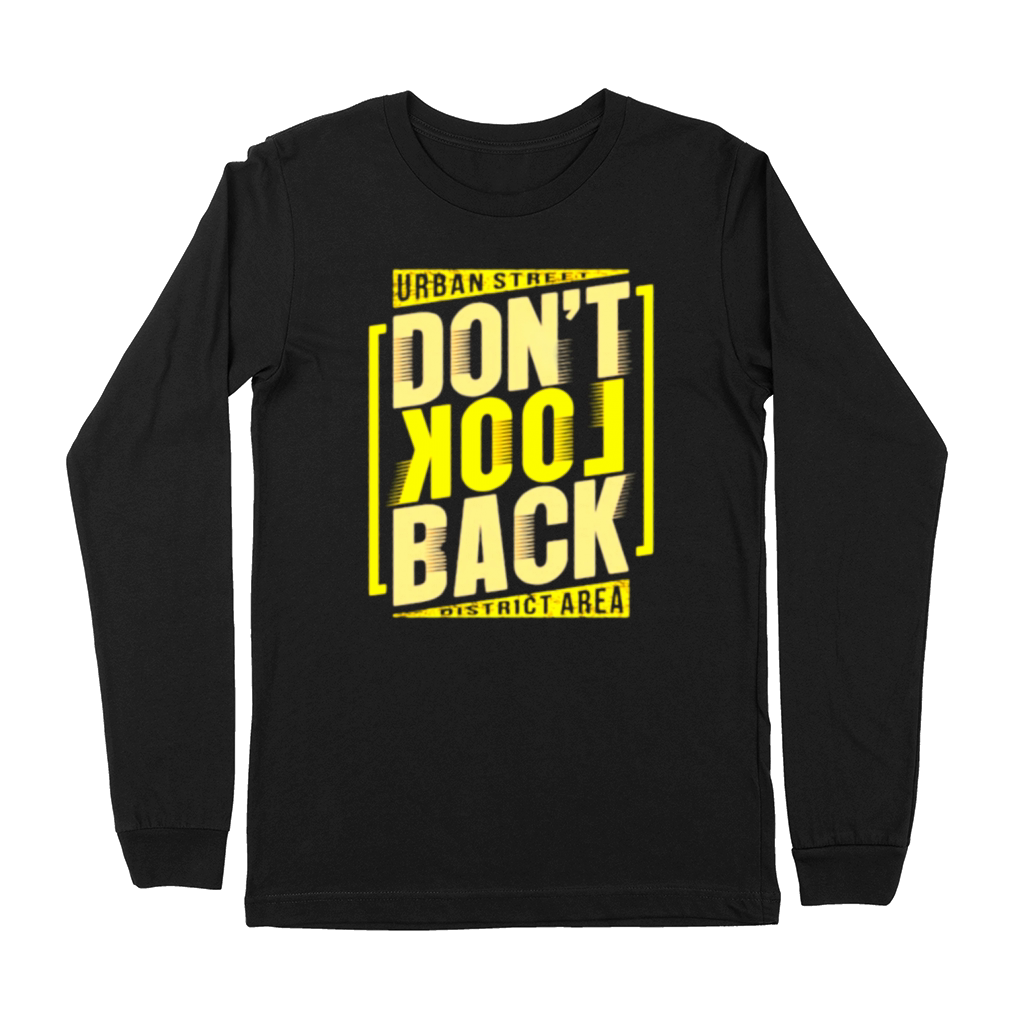 Dont Look Back Premium Long Sleeve